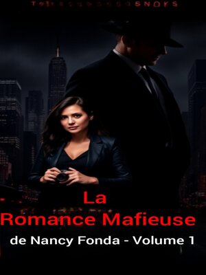 cover image of La Romance Mafieuse de Nancy Fonda--Volume 1